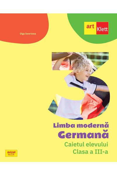 Limba Germană. Caietul elevului. Clasa a III-a