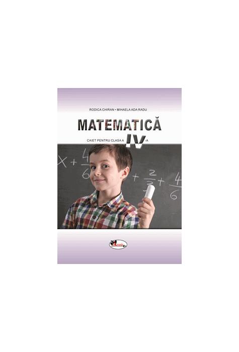 Copertă produs Matematica. Caietul elevului pentru clasa a IV-a