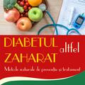 Copertă produs Diabetul zaharat altfel. Metode naturale de prevenție și tratament - gallery small 