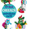 Copertă produs TP Roll CREEAZĂ - Animăluțe zurlii - gallery small 