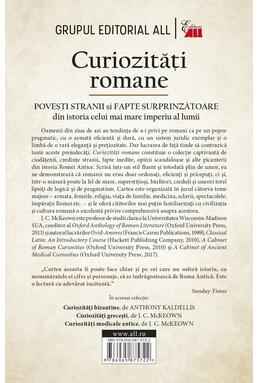 Copertă produs Curiozități romane - Povești stranii și fapte surprinzătoare din istoria celui mai mare imperiu al lumii