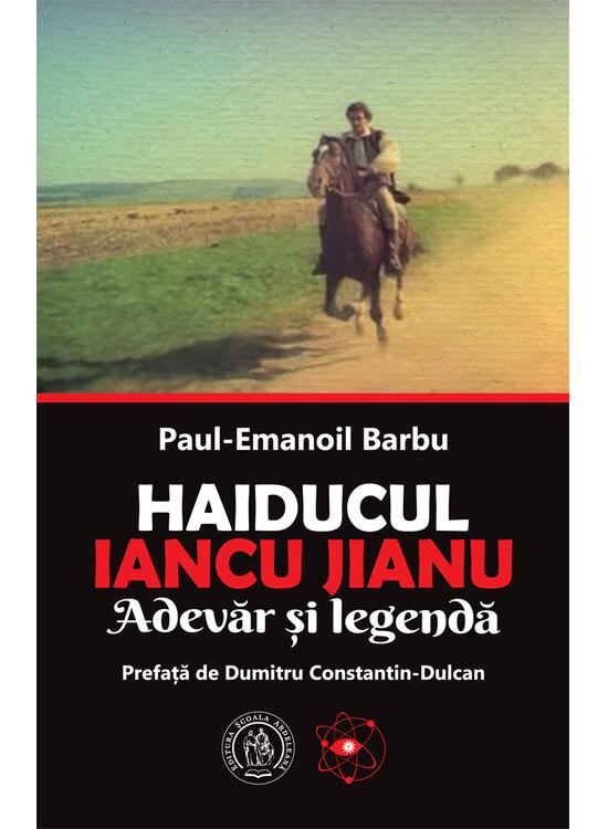 Copertă produs Haiducul Iancu Jianu. Adevăr şi legendă (+ CD cu c&acirc;ntece) - gallery big 1
