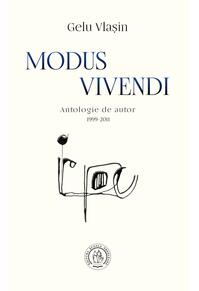 Copertă produs Modus vivendi. Antologie de autor (1999-2011)