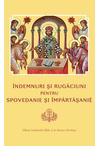 Copertă produs Îndemnuri şi Rugăciuni pentru Spovedanie şi Împărtăşanie