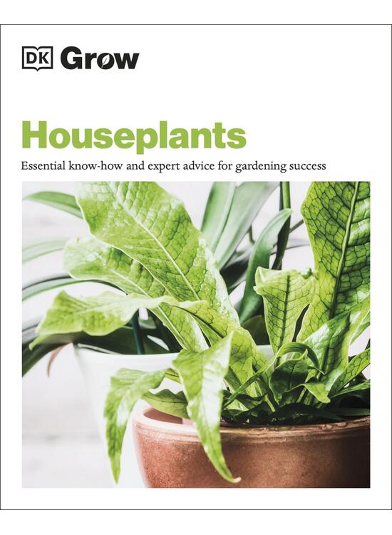 Copertă produs Grow Houseplants. Essential know-how and expert advice for gardening success - gallery big 1