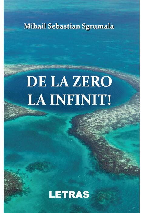 Copertă produs De la zero la infinit!