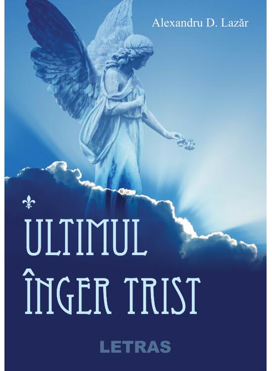 Copertă produs Ultimul &icirc;nger trist - gallery big 1