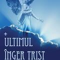 Copertă produs Ultimul &icirc;nger trist - gallery small 