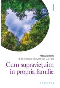 Copertă produs Cum supraviețuim &icirc;n propria familie