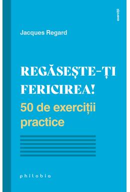 Copertă produs Regăsește-ți fericirea!