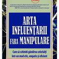 Copertă produs Arta influențării fără manipulare - gallery small 
