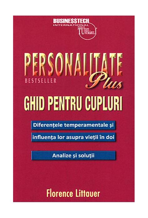 Copertă produs Personalitate plus - ghid pentru cupluri - diferențele temperamentale și influența lor asupra vieții &icirc;n doi - analize și soluții