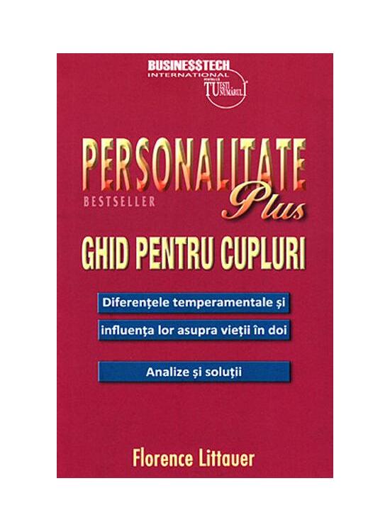 Copertă produs Personalitate plus - ghid pentru cupluri - diferențele temperamentale și influența lor asupra vieții &icirc;n doi - analize și soluții - gallery big 1