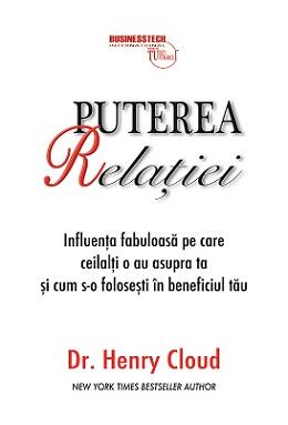 Copertă produs Puterea relaţiei - influenţa fabuloasă pe care ceilalţi o au asupra ta şi cum s-o foloseşti &icirc;n beneficiul tău
