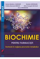 Imagine produs Biochimie pentru farmacişti: hormonii &icirc;n reglarea
 proceselor metabolice