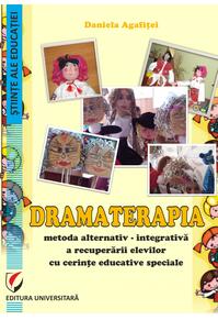 Copertă produs Dramaterapia. Metoda alternativ-integrativă a recuperării elevilor cu cerințe educative speciale