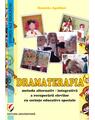 Copertă produs Dramaterapia. Metoda alternativ-integrativă a recuperării elevilor cu cerințe educative speciale - thumb 1