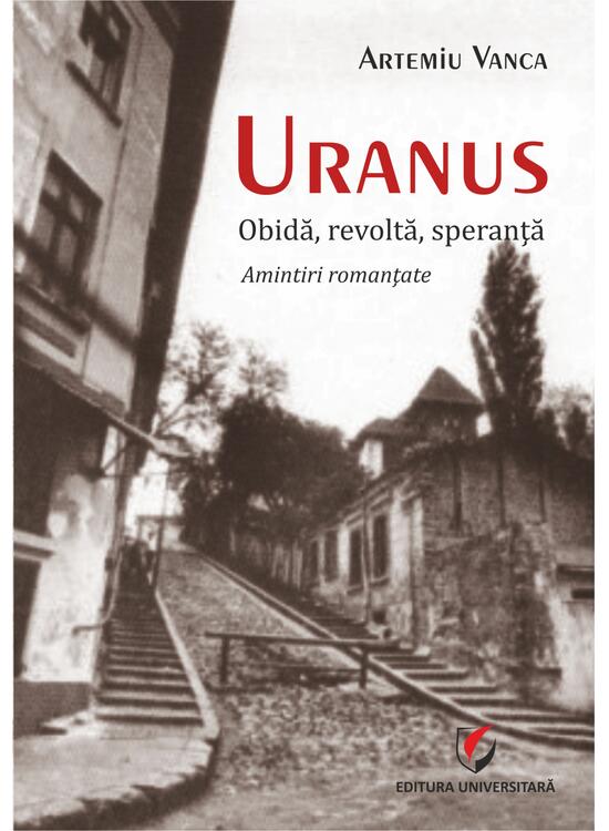 Copertă produs Uranus. Obidă, revoltă, speranță. Amintiri romanțate - gallery big 1