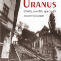 Copertă produs Uranus. Obidă, revoltă, speranță. Amintiri romanțate - gallery small 