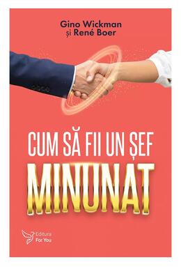 Copertă produs Cum să fii un șef minunat