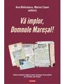 Copertă produs Vă implor, Domnule Mareșal!
Petiții și documente cu și despre evreii deportați &icirc;n Transnistria (1941-1944) - thumb 1