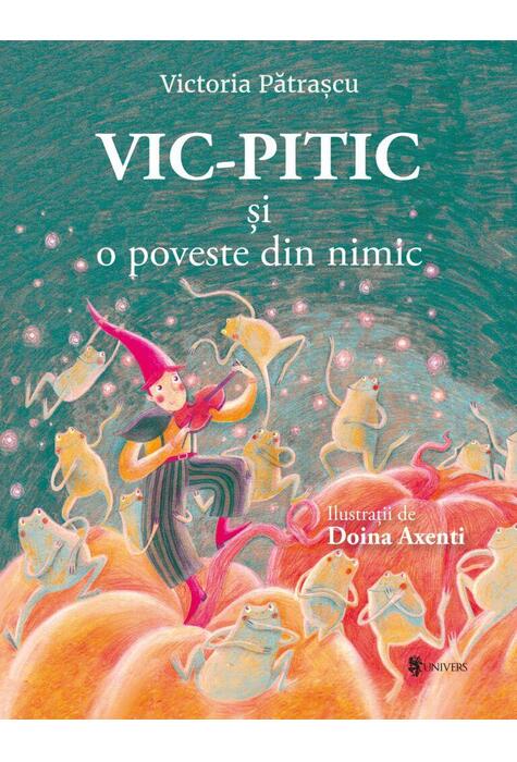 Copertă produs Vic-Pitic și o poveste din nimic