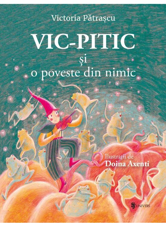 Copertă produs Vic-Pitic și o poveste din nimic - gallery big 1