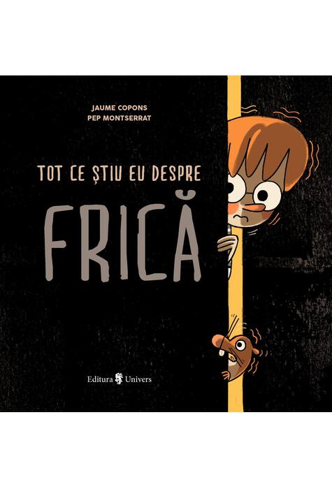 Copertă produs Tot ce știu eu despre frică