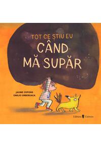 Copertă produs Tot ce știu eu c&acirc;nd mă supăr