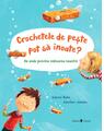 Copertă produs Crochetele de pește pot să &icirc;noate? - thumb 1