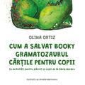 Copertă produs Cum a salvat Booky Gramatozaurul cărțile pentru copii - gallery small 