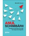 Copertă produs Anul Schimbării. &Icirc;nvinge-Ți Trecutul Și &Icirc;nvață Să Mergi Mai Departe - thumb 1