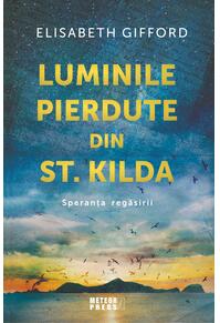 Copertă produs Luminile pierdute din st. Kilda. Speranța regăsirii