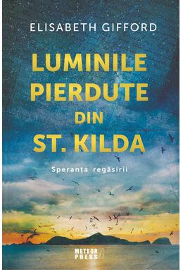 Copertă produs Luminile pierdute din st. Kilda. Speranța regăsirii
