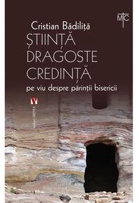 Copertă produs Știință dragoste credință. Pe viu despre părinții bisericii