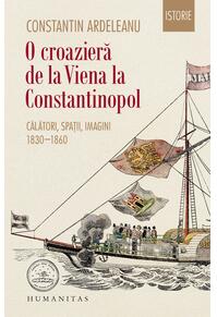Copertă produs O croazieră de la Viena la Constantinopol