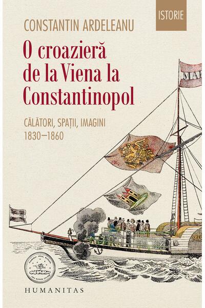 O croazieră de la Viena la Constantinopol