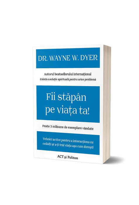 Copertă produs Fii stăp&acirc;n pe viața ta! Tehnici active pentru a interacționa cu ceilalți și a-ți trăi viața așa cum dorești