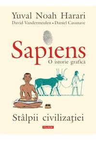Copertă produs Sapiens. O istorie grafică (Vol. 2) St&acirc;lpii civilizației