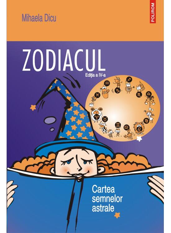 Copertă produs Zodiacul. Cartea semnelor astrale
(ediţia a IV-a) - gallery big 1