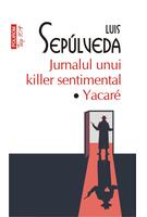 Copertă produs Jurnalul unui killer sentimental. Yakar&eacute; (Top 10+)