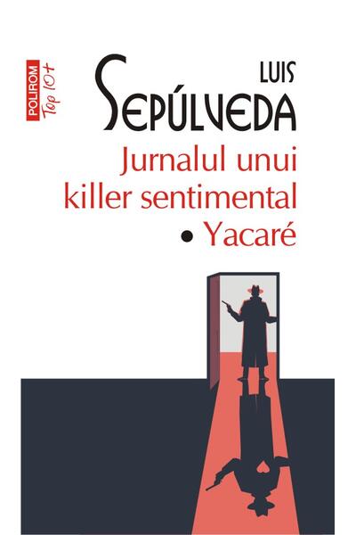 Jurnalul unui killer sentimental. Yakar&eacute; (Top 10+)