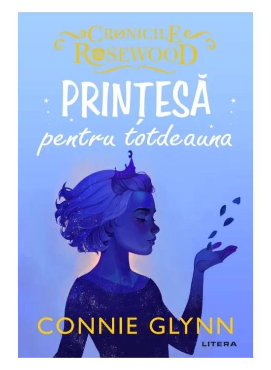 Copertă produs Prințesă pentru totdeauna. Cronicile Rosewood (Vol.4) - gallery big 1