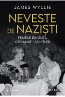 Imagine produs Neveste de naziști. Femeile din elita Germaniei lui Hitler
