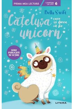 Copertă produs Cățelușa care &icirc;și dorea să fie unicorn (Vol. 1)