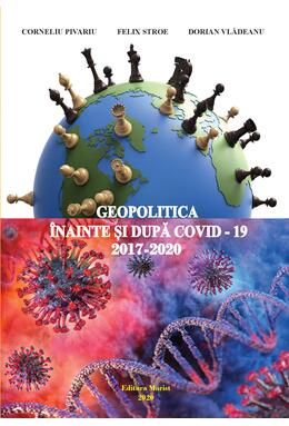Copertă produs Geopolitica &icirc;nainte și după COVID-19 (2017-2020)