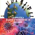 Copertă produs Geopolitica &icirc;nainte și după COVID-19 (2017-2020) - gallery small 