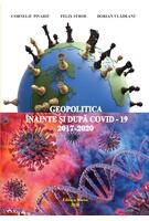 Geopolitica &icirc;nainte și după COVID-19 (2017-2020)