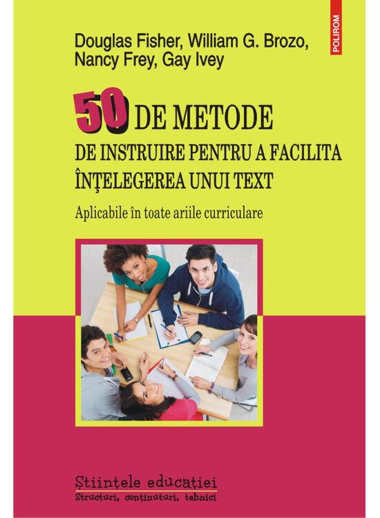 Copertă produs 50 de metode de instruire pentru a facilita &icirc;nțelegerea unui text. Aplicabile &icirc;n toate ariile curriculare - gallery big 1