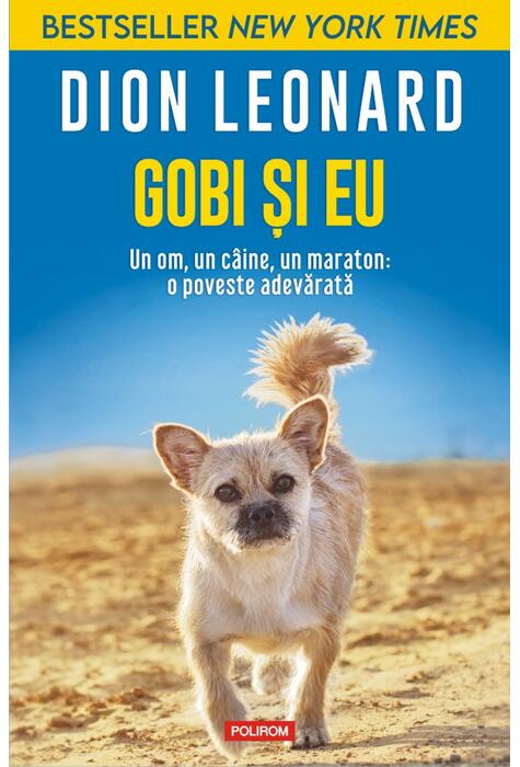 Copertă produs Gobi și eu. Un om, un c&acirc;ine, un maraton: o poveste adevărată